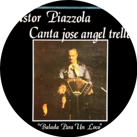Astor Piazzolla, Josè Angel Trelles