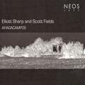 Scott Fields, Elliott Sharp