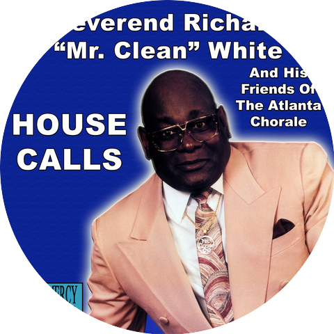 Rev. Richard Mr. Clean White, & His Friends of Atlanta Chorale