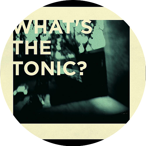 What's the Tonic