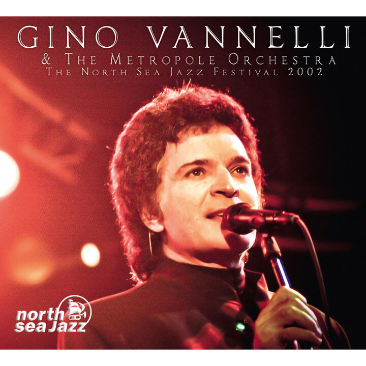 Gino Vannelli And The Metropole Orchestra