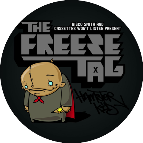 Bisco Smith and Cassettes Won't Listen Present: The Freeze Tag