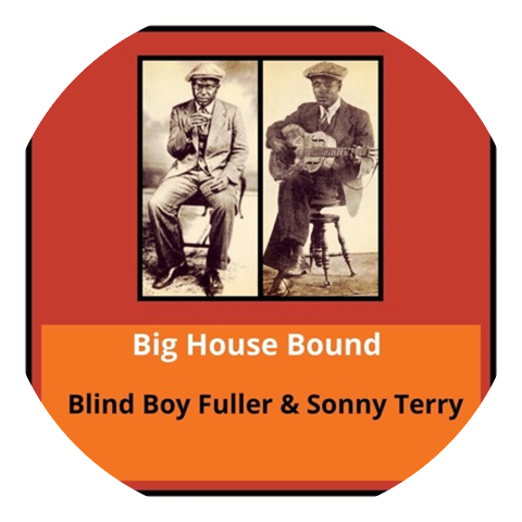 Blind Boy Fuller & Sonny Terry