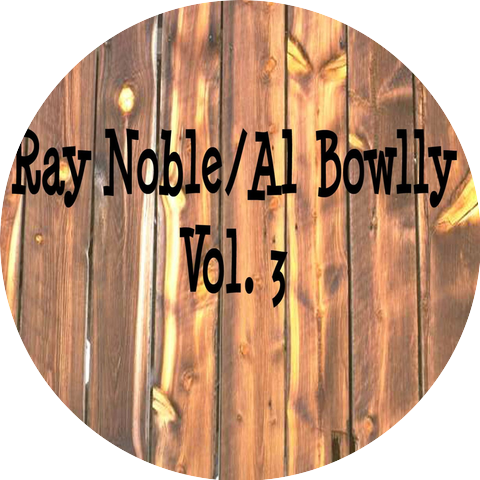 Ray Noble, Al Bowlly