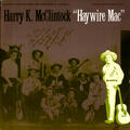 Harry "Haywire Mac" McClintock