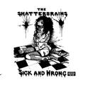 The Shatterbrains