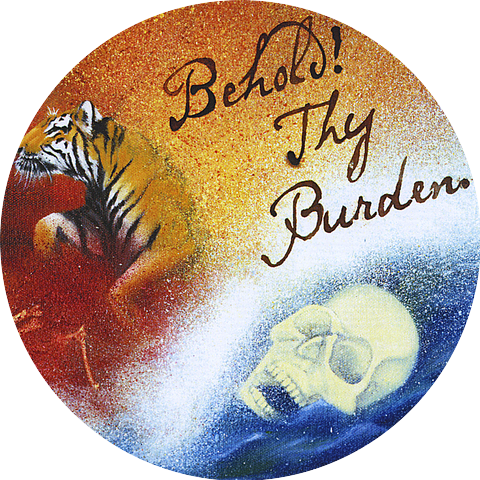 Behold Thy Burden