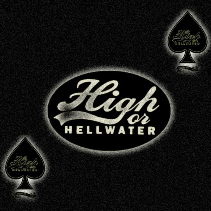 High or Hellwater