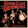 Hipbone Slim & The Kneetremblers