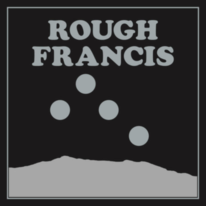 Rough Francis