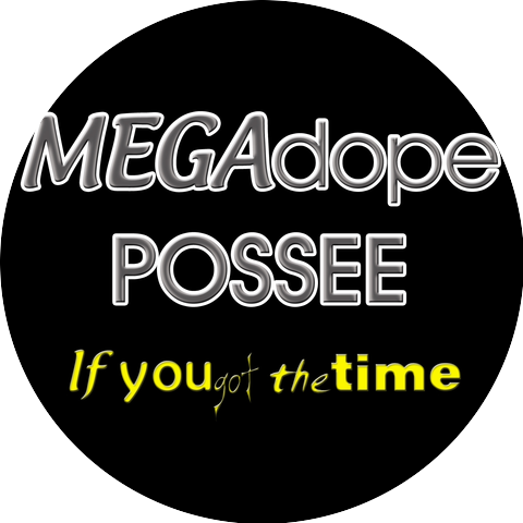 Megadope Possee