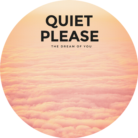 Quiet, Please