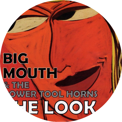 Big Mouth & The Power Tool Horns