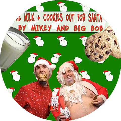 Mikey & Big Bob