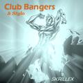 Club Bangers & Stylo