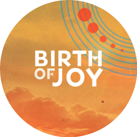 Birth of Joy