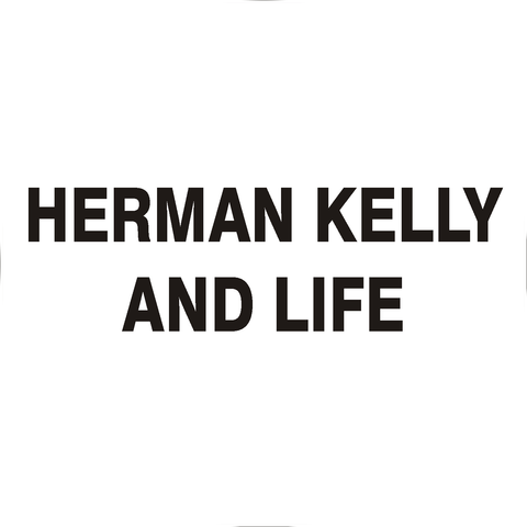 Herman Kelly & Life