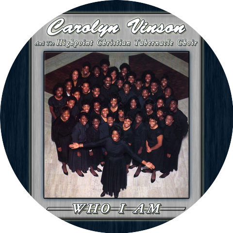Carolyn Vinson, The Highpoint Christian Tabernacle Choir