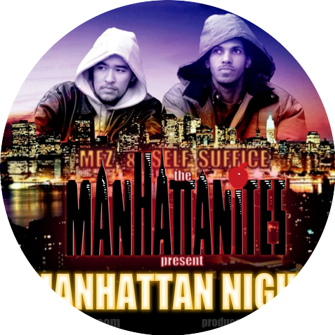 Self Suffice and Mez the Manhattanites