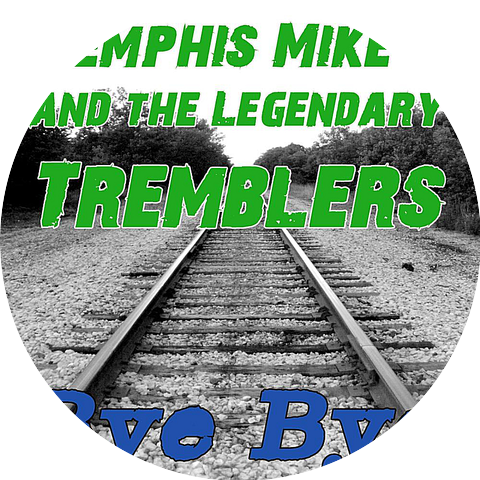 Memphis Mike & the Legendary Tremblers