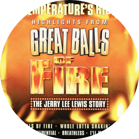 Great Balls of Fire: The Jerry Lee Lewis Story - UK Cast
