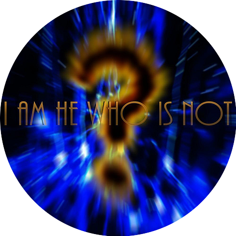I Am He Who Is Not