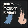 Tracy Morgan Freeman