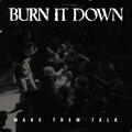 Burn It Down