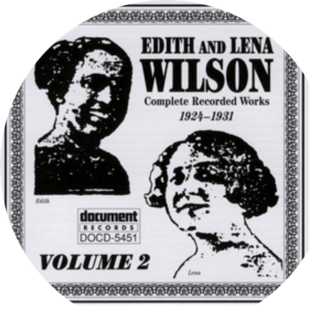 Edith Wilson & Lena Wilson