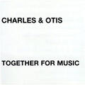 Charles and Otis