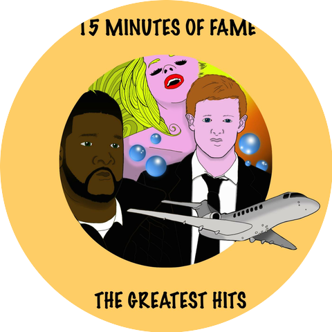 15 Minutes of Fame