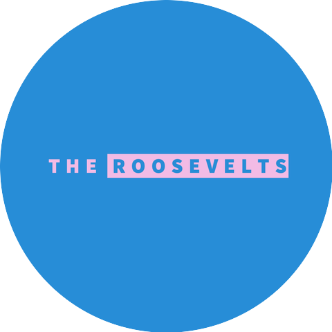 The Roosevelts
