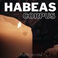 Habeas Corpus