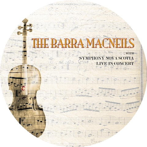 The Barra MacNeils & Symphony Nova Scotia