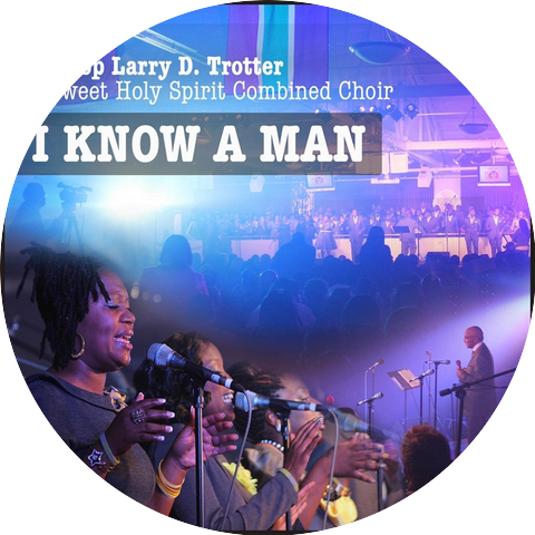 Bishop Larry D.Trotter & Sweet Holy Spirit Combine Choir