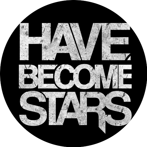 Have Become Stars