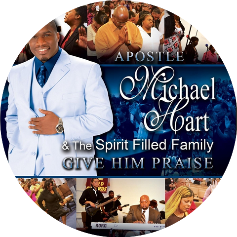 Apostle Michael Hart & the Spirit Filled Family