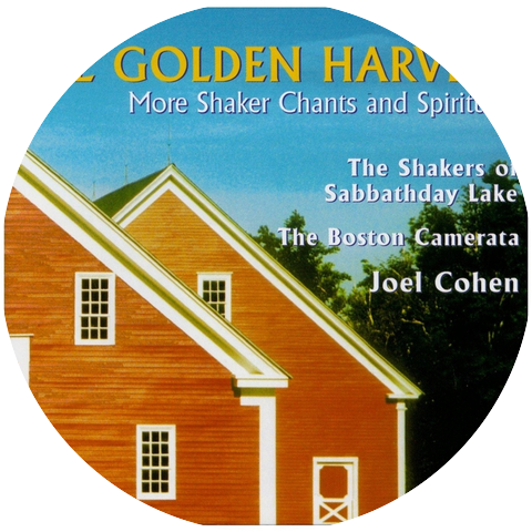 The Boston Camerata, The Shakers of Sabbathday Lake & Joel Cohen