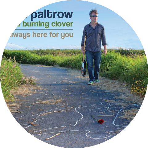 Bob Paltrow & Burn Clover