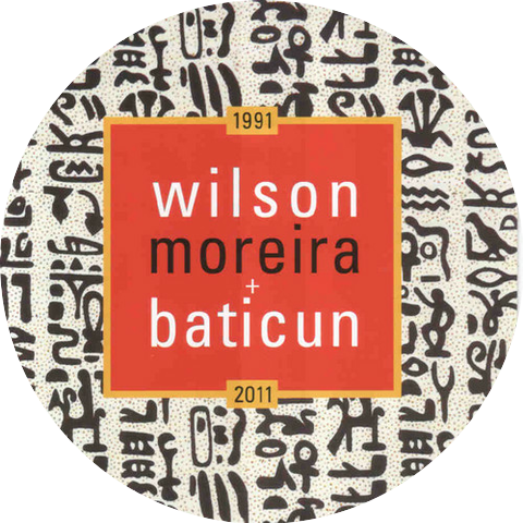 Wilson Moreira & Baticun