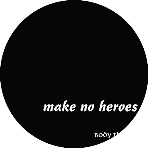Make No Heroes
