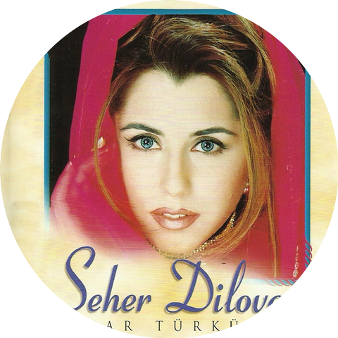Seher Dilovan