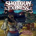 The Shotgun Express
