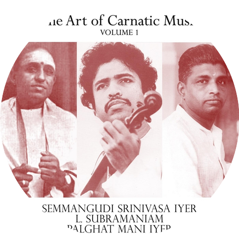 Semmangudi Srinivasa Iyer, L. Subramaniam & Palghat Mani Iyer