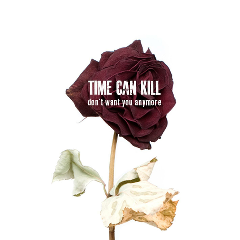 Time Can Kill