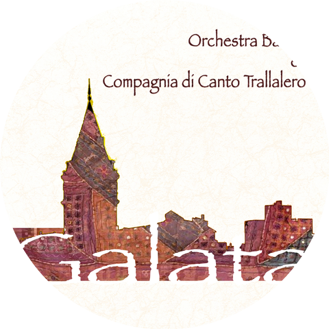 Orchestra Bailam & Compagnia di Canto Trallalero