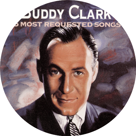 Buddy Clark with Ray Noble & His Orchestra