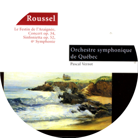 Pascal Verrot/Orchestre De Quebec (Roussel)