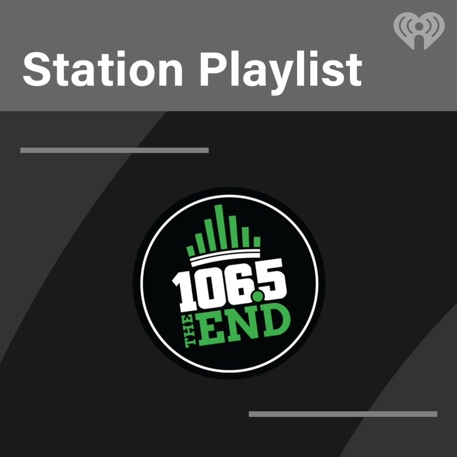 106.5 The End Playlist