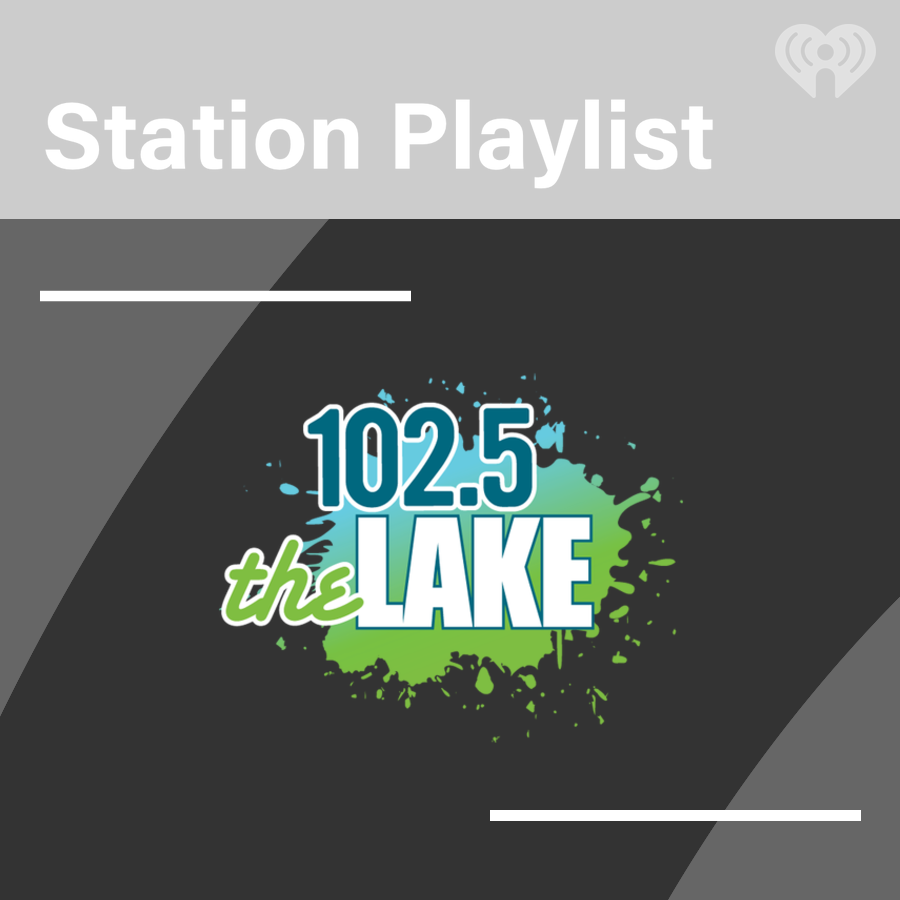 102.5 The Lake Playlist